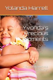 Yvonda's Precious Moments: "I survived childhood Trauma": Harrell, Miss  Yolanda Patrice, Friend, Yvonda Tashae: 9798391441984: Amazon.com: Books