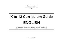 English K To 12 Curriculum Guide Grades 1 To 3 7 To 10