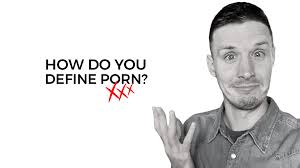 How Do You Define Pornography?