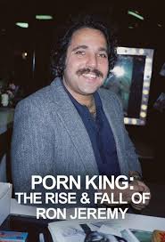 Porn King: The Rise & Fall of Ron Jeremy (2022) - Filmaffinity