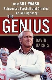 the genius how bill walsh reinvented football and created an nfl dynasty bill walsh nfl coaches san francisco 49ers football pinterest