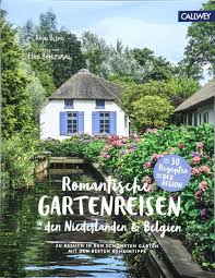 Covertext „englands schönste gartenschätze und ja, dieses buch hat mich in seinen bann gezogen und verzaubert. Romantische Gartenreisen In Den Niederlanden Und Belgien Zu Besuch In Den Schonsten Garten Mit Den Besten Geheimtipps Amazon De Birne Anja Borkowski Elke Jansen Vanessa Bucher