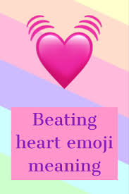 Beating Heart Emoji Heart Emoji Emoji Romantic Love Messages