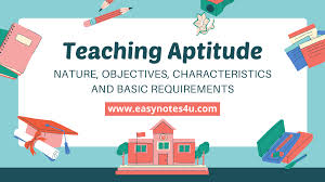Teaching Aptitude Nature Objectives Characteristics And Basic Requirements In 2020 Teaching Aptitude Writing Services Teaching