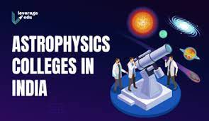 Astrophysics Courses [Top Colleges, Jobs, & More] - Leverage Edu