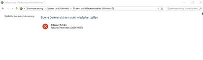 Windows 10 Sichern Und Wiederherstellen 0x80070057 Microsoft Community
