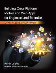 Building Cross Platform Mobile And Web Apps For Engineers And Scientists An Active Learning Approach Ebook Renta Learning Activities Web App Cengage Learning