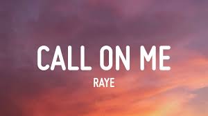 Raye Call On Me Lyrics Youtube