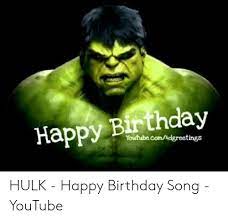 25 Best Memes About Hulk Happy Birthday Hulk Happy Birthday Memes