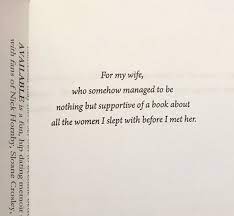 There are lots of options, from simple to complex, and from formal to informal. 57 Times Writers Took Book Dedications To Another Level Bored Panda