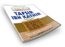 Is the most renowned and accepted explanation of the qur'an in the entire world. Kalamullah Com Tafsir Ibn Kathir