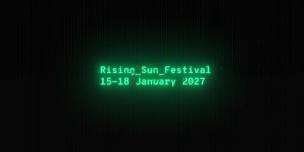 Rising Sun Festival 2027