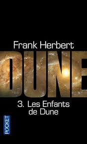 Le Cycle De Dune Tome 3 Les Enfants De Dune De Frank Herbert Poche Livre Decitre