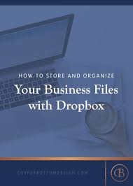 How To Store And Organize Your Business Files With Dropbox Copper Bottom Design Co Planner Design And Production Services Planner Design Online Business Marketing Small Business Tips
