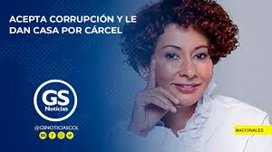 ACEPTA CORRUPCIÓN Y LE DAN CASA POR CÁRCEL