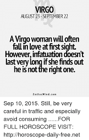 When it comes to attraction, these 3 zodiac signs are the ones who instantly fall in love with them and. Virgo August 23 September 22 A Virgo Woman Will Often Fall In Love At First Sight However Infatuation Doesn T Last Very Long If She Finds Out He Is Not The Right One