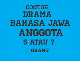 Contoh naskah drama bahasa jawa tentang kekancanpertemanan. Contoh Drama Bahasa Jawa Aneka Macam Contoh