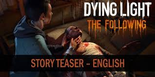 Maybe you would like to learn more about one of these? Dying Light Trailer Gives You A Bit Of The Following S Plot