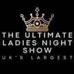 The Ultimate Ladies Night Show