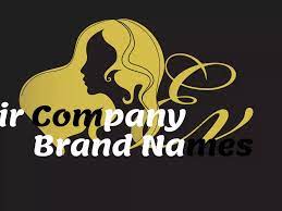 Maybe you would like to learn more about one of these? Hair Company Brand Name Ideas Suggestions