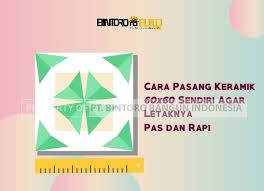Daftar harga keramik 60x60 semua merk murah terbaru 2019. Cara Pasang Keramik 60x60 Sendiri Agar Letaknya Pas Dan Rapi