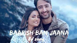 Online shopping from a great selection at movies & tv store. Baarish Ban Jaana 8d Audio Payal Dev Stebin Ben Hina Khan Youtube