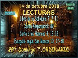Leamos La Biblia Domingo 14 10 2018 28º De Tiempo Ordinario Libro De La Sabiduria Tiempo Ordinario Carta A Los Hebreos