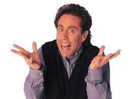 Jerry Seinfeld Whats The Deal Blank Template Imgflip