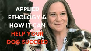 Applied Ethology and How It Can Help Your Dog Succeed: An Interview wi