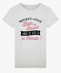 Un beau cadeau à apporter lors d'un pot de départ. T Shirt Homme Retraite Humour Amusez Vous Bien Au Boulot T Shirt Retraite Femme Hd Png Download Transparent Png Image Pngitem