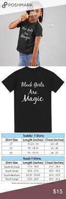 Black Girls Are Magic T Shirt Size Nb Xl Youth Black Girls Shirt Size Clothes Design