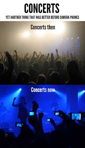 Remember When You Could Go To A Concert And Actually Enjoy The Music Now We Re Too Focused On Capturing The Perfect Pict Concert Concert Lights Funny Pictures