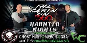 HNPE Presents " A Night At The Cabin On 360 With The Wraith Chasers