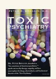 Why do you think that is? Books By Dr Peter R Breggin Md Psychiatric Drug Facts