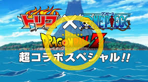 Apr 07, 2013 · dream 9 toriko x one piece x dragon ball z super collaboration special!!: Dream 9 Toriko One Piece Dragon Ball Z Super Collaboration Special 2013 Official Hd Trailer