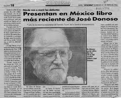Presentan en México libro más reciente de José Donoso [artículo].