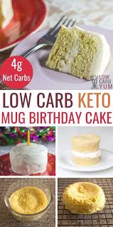 149 calories, 3g fat, 28g carb next time you make cake from a mix, try my easy and delicious diabetic birthday cake recipe. Keto Birthday Cake Gluten Free Mug Cake In Minutes Low Carb Yum
