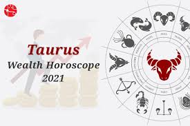 2021 taurus horoscope shows good positive vibrations. 2021 Wealth Property Horoscope For Taurus Sun Sign Ganeshaspeaks