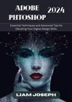 VIDEO EDITING WITH CAPCUT: Transforming... book by LIAM JOSEPH