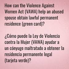 Green card green card lottery a green card with us immigrate to the usa entry to the usa latest news. How Can The Violence Against Women Act Vawa Help An Abused Spouse Obtain Lawful Permanent Residence Green Card Immigration Law Office Of Karen Winston