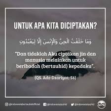 Copy advanced copy tafsirs share quranreflect bookmark. Indonesia Bertauhid Untuk Apa Kita Diciptakan Allah Ta Ala Berfirman Ùˆ Ù… Ø§ Ø® Ù„ Ù‚ Øª Ø§Ù„ Ø¬ Ù† Ùˆ Ø§Ù„ Ø¥ Ù† Ø³ Ø¥ Ù„ Ø§ Ù„ ÙŠ Ø¹ Ø¨ Ø¯ ÙˆÙ† Dan Aku Tidak Menciptakan Jin Dan Manusia Melainkan Supaya Mereka Mengabdi Kepada Ku Qs Az Zariyat Ayat 56