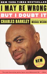I May Be Wrong but I Doubt It: Barkley, Charles, Wilbon, Michael:  9780812966282: Amazon.com: Books
