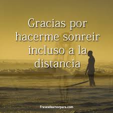 Pin En Frases Para Dedicar A Alguien Que Esta Lejos