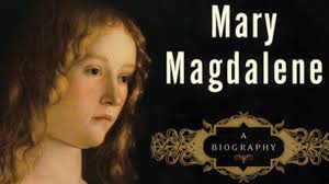 Mary Magdalene: A Biography (Book Review)