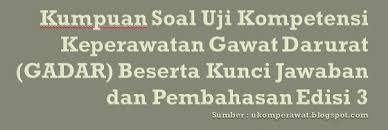 Maybe you would like to learn more about one of these? Kumpulan Soal Uji Kompetensi Keperawatan Gawat Darurat Gadar Edisi 3 Ukom Perawat