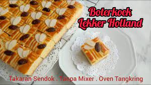 Model hantaran pakaian / cara membuat kreasi hanta. Boterkoek Kue Lekker Holland Takaran Sendok Tanpa Mixer Oven Tangkring Youtube
