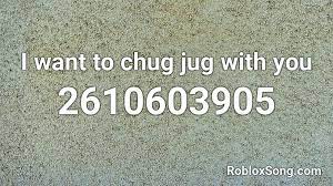 Some codes may require you to restart your game in order for them to work properly. I Want To Chug Jug With You Roblox Id Roblox Music Codes