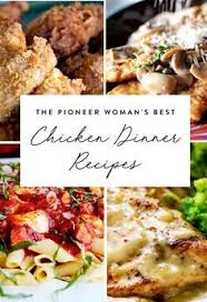 Find some new favorite recipes from the pioneer woman: The Pioneer Woman S Best Chicken Recipes Chicken Dinner Recipes Chicken Dinner Recipes