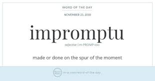 Word Of The Day Impromptu Weird Words Word Of The Day Big Vocabulary Words