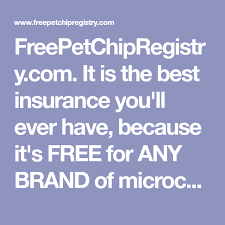 The fastest way to get your pet back, is when a vet's office scans your pet, calls the registry associated with the number, and are given your name, address and. Freepetchipregistry Com It Is The Best Insurance You Ll Ever Have Because It S Free For Any Brand Of Microchip Best Insurance Losing A Dog Animal Free